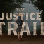 The Justice Trail