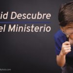 David Descubre el Ministerio