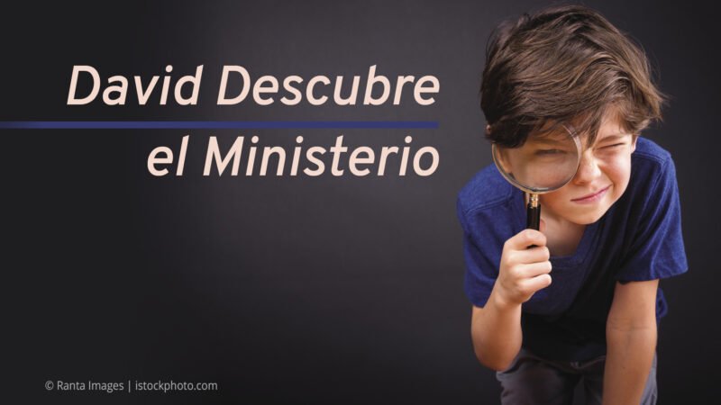 David Descubre el Ministerio