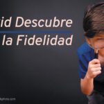 David Descubre la Fidelidad