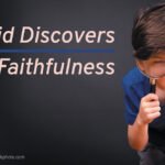 David Discovers Faithfulness