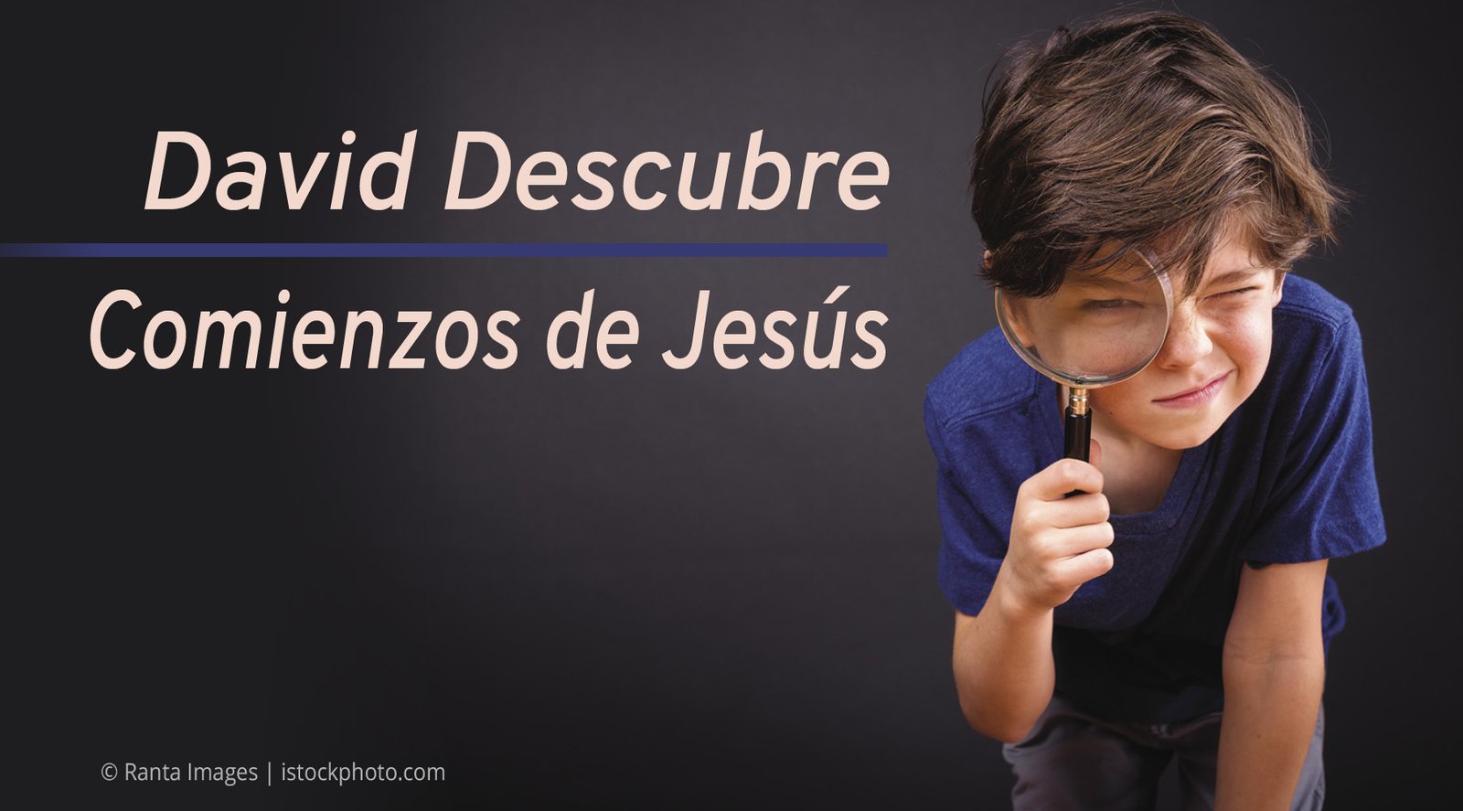 David Descubre los Comienzos de Jesús