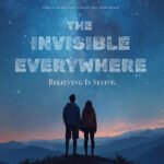 The Invisible Everywhere: Believing Is Seeing