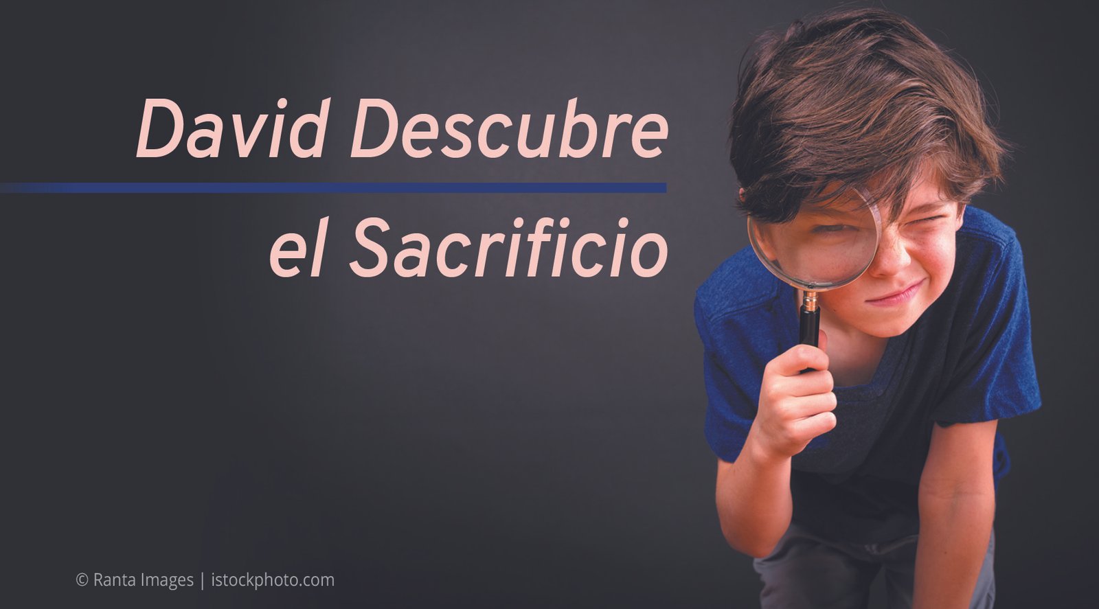 David Descubre el Sacrificio